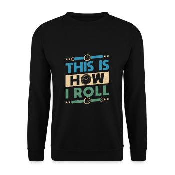 Voici comment je roule montre cadeau de chemise collector - Sweat-shirt Unisexe - noir - Devant - Alina (178cm) & Michal (187cm)