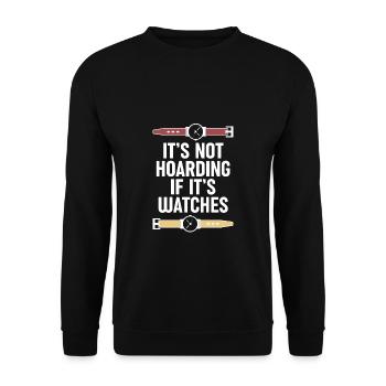 Its Not Hoarding If Its Watches - Unisex Pullover - Schwarz - Vorne - Alina (178cm) & Michal (187cm)