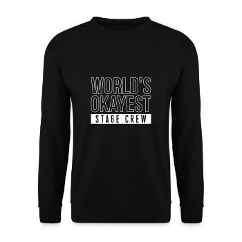 Worlds Okayest Stage Crew Shirt - Unisex Pullover - Schwarz - Vorne - Alina (178cm) & Michal (187cm)
