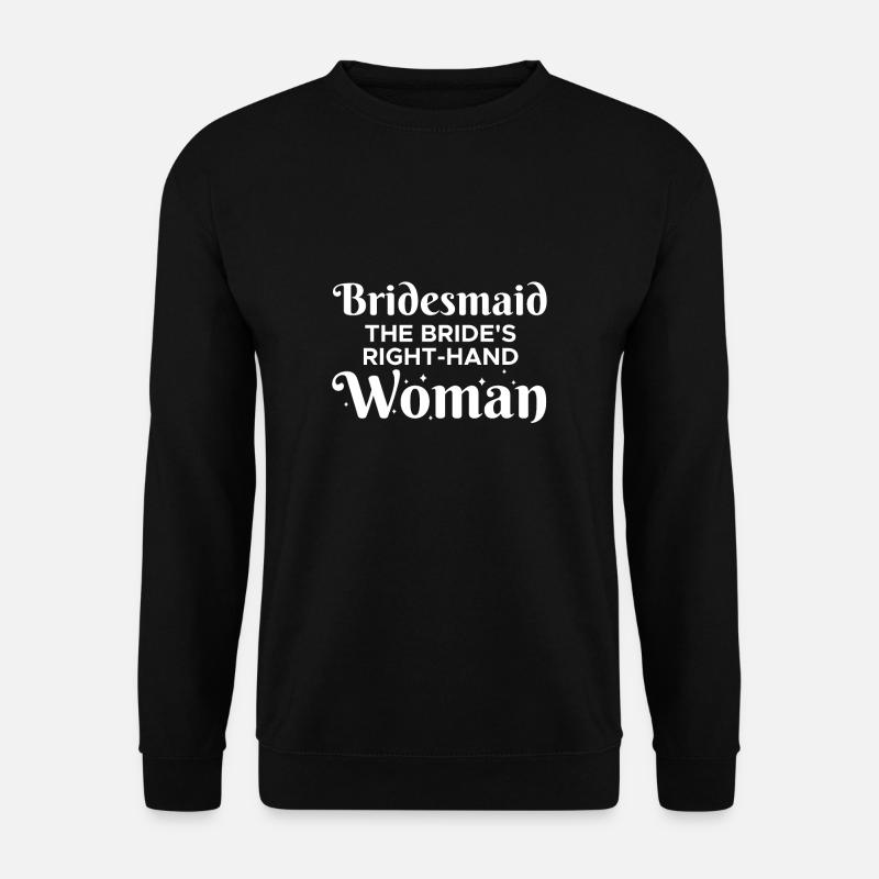 Bridesmaid Shirt Gift - Unisex Sweatshirt - black
