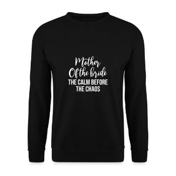 Mère de la mariée Le calme avant le chaos - Sweat-shirt Unisexe - noir - Devant - Alina (178cm) & Michal (187cm)