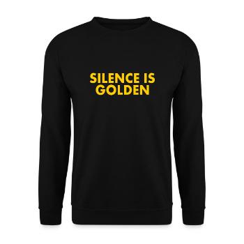 Silence is golden - Unisex Sweatshirt - black - Front - Alina (178cm) & Michal (187cm)
