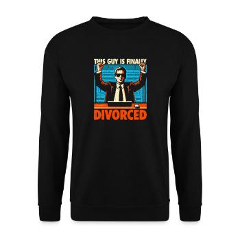Finally Divorced - This Guy Is Free! - Unisex Sweatshirt - black - Front - Alina (178cm) & Michal (187cm)
