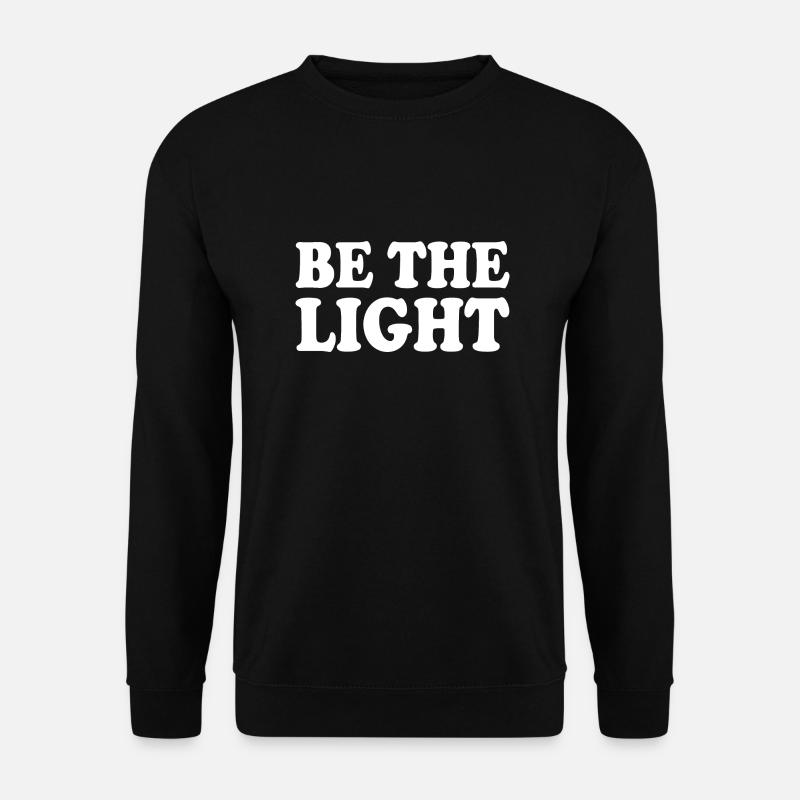 Be the light - Unisex Sweatshirt - black