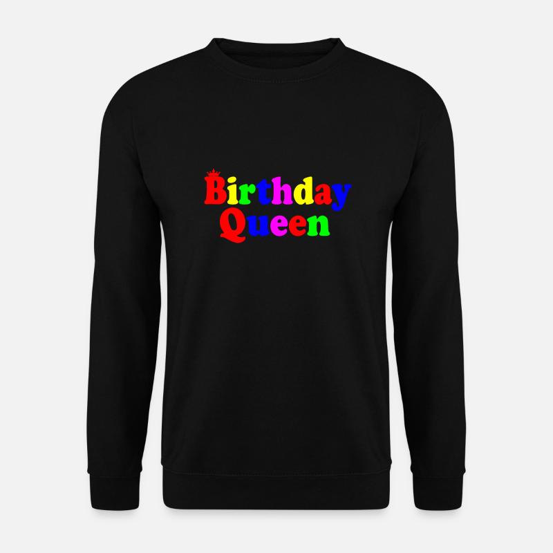 Birthday queen - Unisex Sweatshirt - black