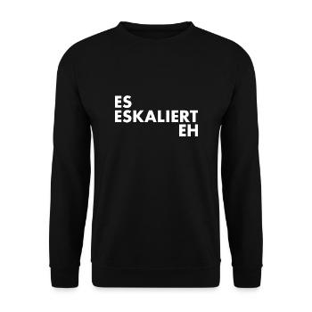Es eskaliert eh - Unisex Pullover - Schwarz - Vorne - Alina (178cm) & Michal (187cm)