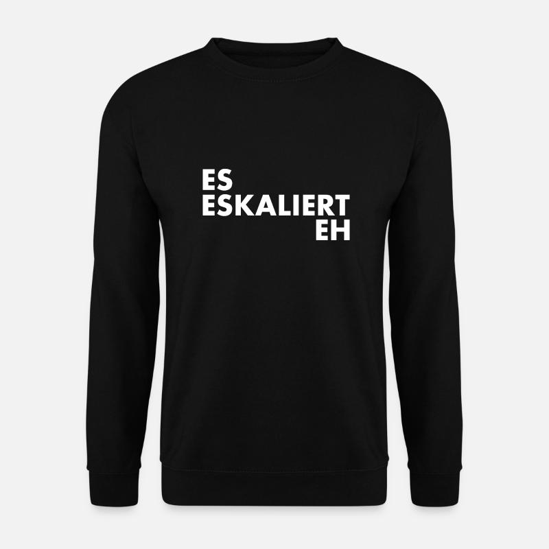 Es eskaliert eh - Unisex Pullover - Schwarz