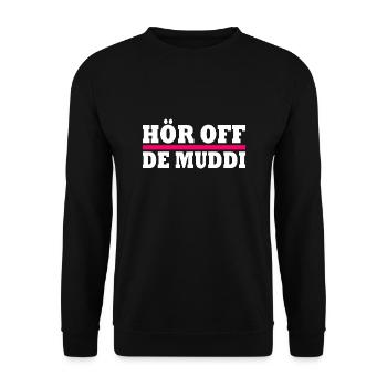 Hör off de muddi - Unisex Pullover - Schwarz - Vorne - Alina (178cm) & Michal (187cm)
