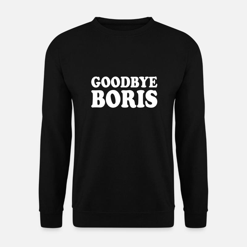 Goodbye boris - Unisex Pullover - Schwarz
