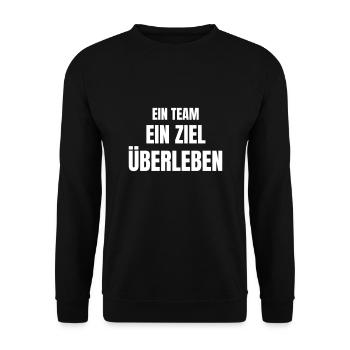 Ein Team, ein Ziel, Überleben! - Unisex Pullover - Schwarz - Vorne - Alina (178cm) & Michal (187cm)