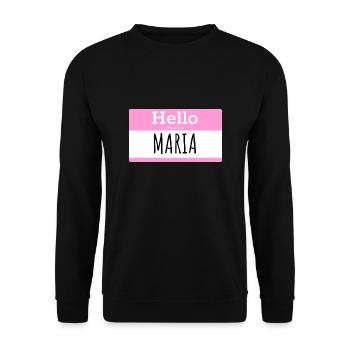 HELLO MY NAME IS MARIA - Unisex Sweatshirt - black - Front - Alina (178cm) & Michal (187cm)