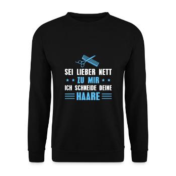 Friseur Sei lieber nett zu mir - Unisex Pullover - Schwarz - Vorne - Alina (178cm) & Michal (187cm)