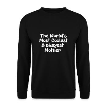 World's most coolest and okayest mother - Unisex Sweatshirt - black - Front - Alina (178cm) & Michal (187cm)