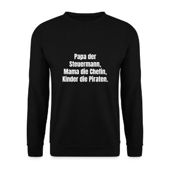 Papa der Steuermann Mama die Chefin Kinder Piraten - Unisex Pullover - Schwarz - Vorne - Alina (178cm) & Michal (187cm)