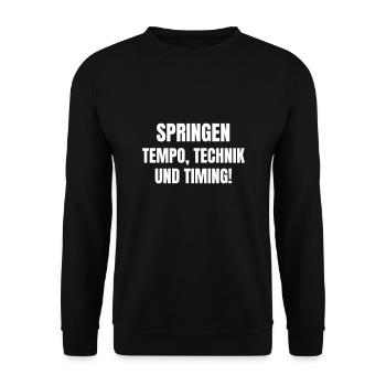 Springen ist Tempo, Technik und Timing. - Unisex Pullover - Schwarz - Vorne - Alina (178cm) & Michal (187cm)