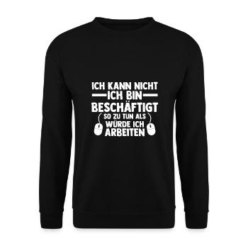 Je ne peux pas travailler, je suis occupé - Sweat-shirt Unisexe - noir - Devant - Alina (178cm) & Michal (187cm)