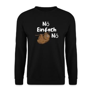 Noe einfach Noe Faultier lustiger Spruch Nö - Unisex Pullover - Schwarz - Vorne - Alina (178cm) & Michal (187cm)