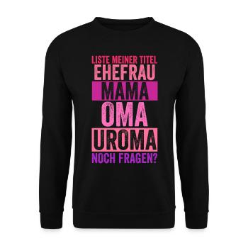 Mutter Mama Oma Uroma - Unisex Pullover - Schwarz - Vorne - Alina (178cm) & Michal (187cm)