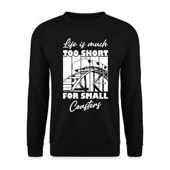 Life is Much Too Short For Small Coasters - Unisex Pullover - Schwarz - Vorne - Alina (178cm) & Michal (187cm)
