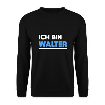 Walter Name Spruch für stolze Walter - Unisex Pullover - Schwarz - Vorne - Alina (178cm) & Michal (187cm)