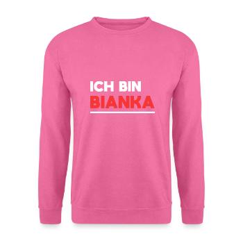 Bianka Name Spruch für stolze Biankas - Unisex Pullover - Pink - Vorne