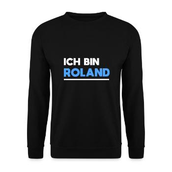 Roland Name Spruch für stolze Rolands - Unisex Pullover - Schwarz - Vorne - Alina (178cm) & Michal (187cm)
