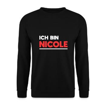 Nicole Name Spruch für stolze Nicoles - Unisex Pullover - Schwarz - Vorne - Alina (178cm) & Michal (187cm)