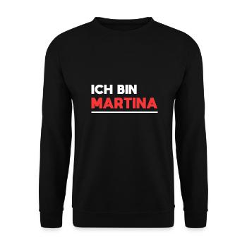 Martina Name Spruch für stolze Martinas - Unisex Pullover - Schwarz - Vorne - Alina (178cm) & Michal (187cm)
