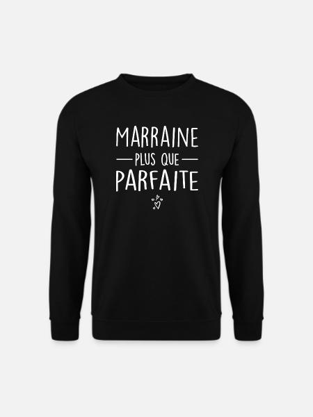 Marraine Plus Que Parfaite - Sweat-shirt Unisexe - noir