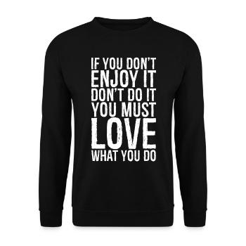 Wenn es dir keinen Spaß macht, tu es nicht, du musst - Unisex Pullover - Schwarz - Vorne - Alina (178cm) & Michal (187cm)