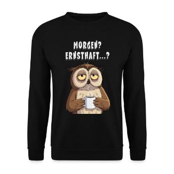 Morgenmuffel Eule Kaffee Geschenk Schlafshirt - Unisex Pullover - Schwarz - Vorne - Alina (178cm) & Michal (187cm)