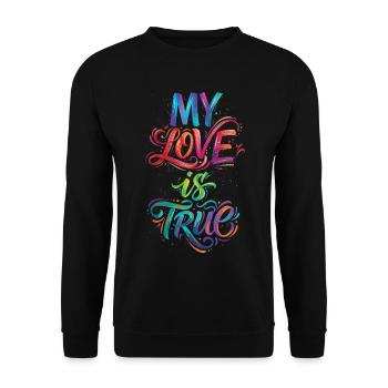 My Love Is True Colorful Text Painting Print - Unisex Sweatshirt - black - Front - Alina (178cm) & Michal (187cm)