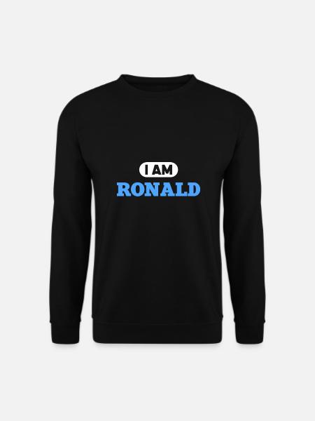 Ronald Name Saying für stolze Ronalds - Unisex Pullover - Schwarz