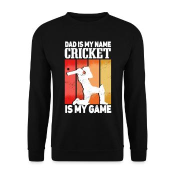 Dad Is My Name Cricket Is My Game - Unisex Sweatshirt - black - Front - Alina (178cm) & Michal (187cm)