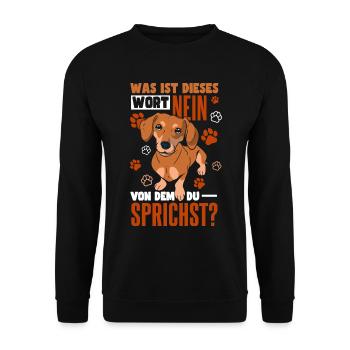 Lustiger Dackel Spruch Dachshund Rauhaardackel - Unisex Pullover - Schwarz - Vorne - Alina (178cm) & Michal (187cm)