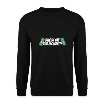 Show Money Design für gut verdienende Berufstätige - Unisex Pullover - Schwarz - Vorne - Alina (178cm) & Michal (187cm)