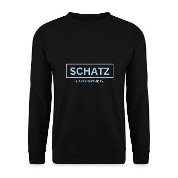 Schatz Happy Birthday - Unisex Pullover - Schwarz - Vorne - Alina (178cm) & Michal (187cm)