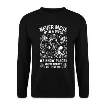 Leg dich nie mit einem Taucher an - Spruch - Unisex Pullover - Schwarz - Vorne - Alina (178cm) & Michal (187cm)