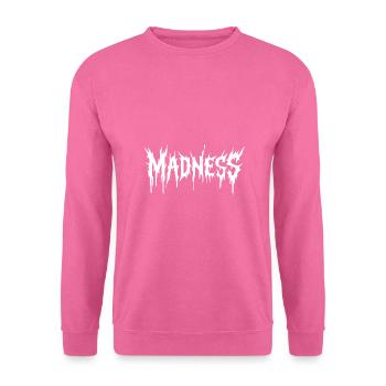 Der Wahnsinn regiert die Welt Motivation Hoffnung - Unisex Pullover - Pink - Vorne