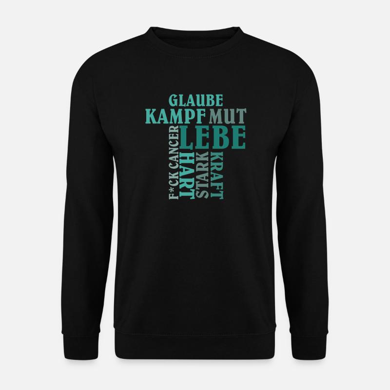 Glaube - Kampf - Mut - Lebe: F*CK CANCER - Unisex Pullover - Schwarz