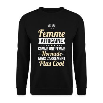 J'ai une femme Africaine plus cool - Sweat-shirt Unisexe - noir - Devant - Alina (178cm) & Michal (187cm)