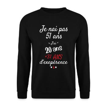 Je n ai pas 51 ans cadeau d anniversaire - Sweat-shirt Unisexe - noir - Devant - Alina (178cm) & Michal (187cm)