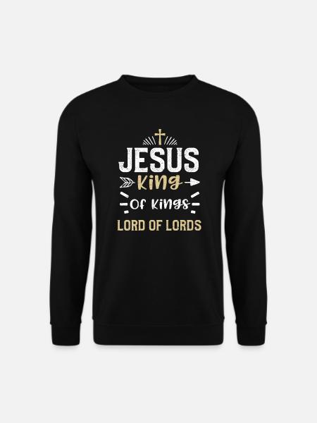 Jesus King Of Kings Lord Of Lords - Unisex Pullover - Schwarz