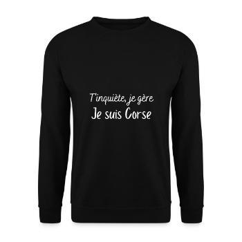T'inquiète, je gère. Je suis corse - Sweat-shirt Unisexe - noir - Devant - Alina (178cm) & Michal (187cm)