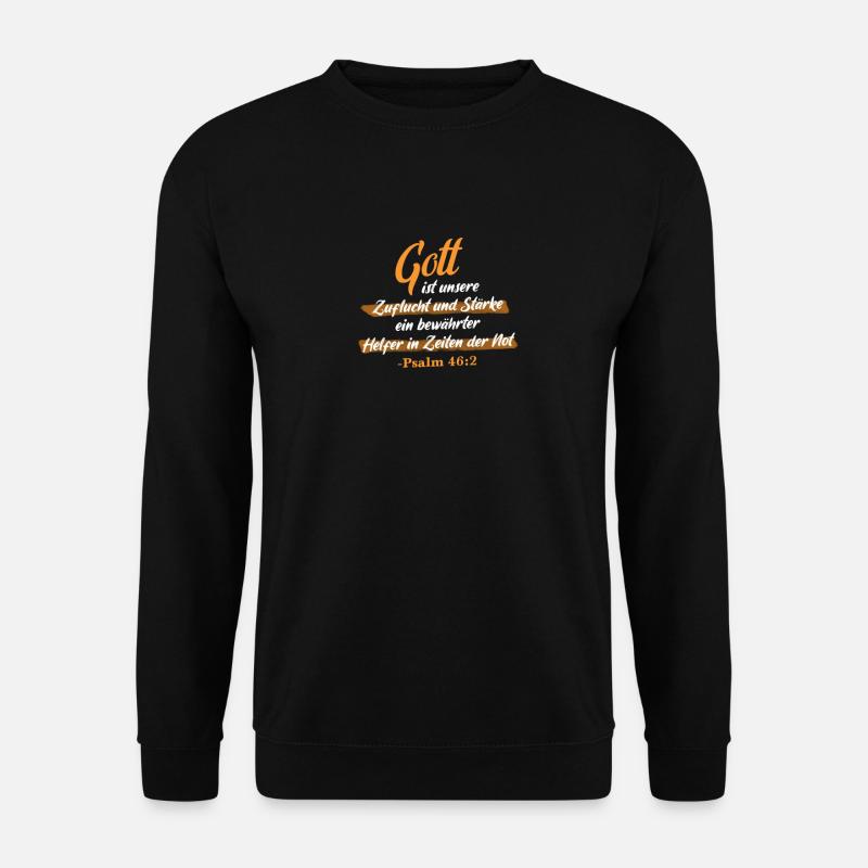 Psalm 46:2 Bibel Spruch Design für Christen - Unisex Pullover - Schwarz
