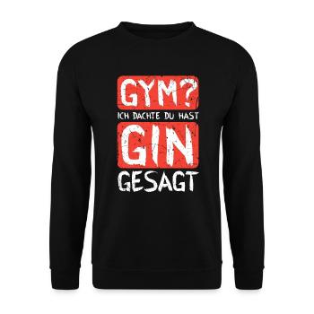 Ich dachte du hast Gin gesagt - Unisex Pullover - Schwarz - Vorne - Alina (178cm) & Michal (187cm)