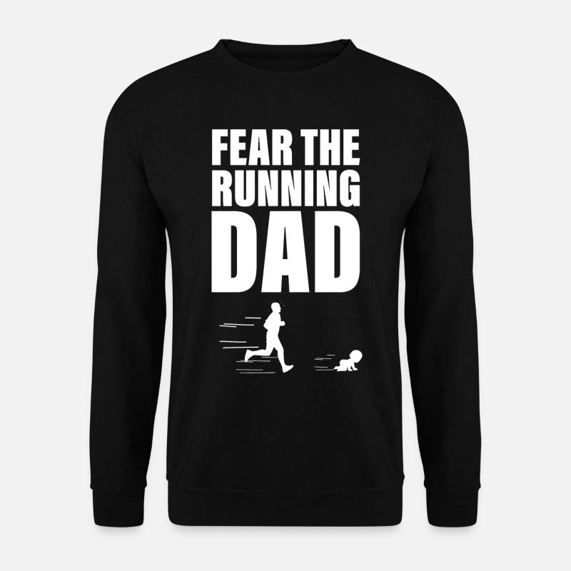Fear the running dad. Dad and Baby Fun - Unisex Pullover - Schwarz
