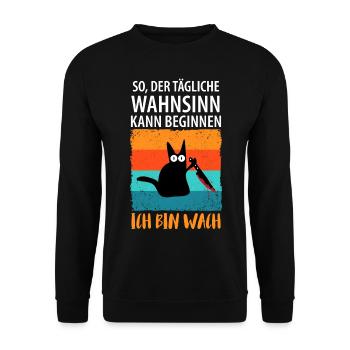 So, der tägliche Wahnsinn kann beginnen - Unisex Pullover - Schwarz - Vorne - Alina (178cm) & Michal (187cm)