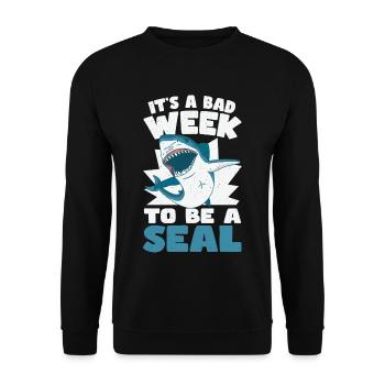 C’est une mauvaise semaine pour être un amoureux des requins phoques - Sweat-shirt Unisexe - noir - Devant - Alina (178cm) & Michal (187cm)