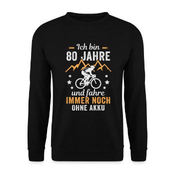 Radfahrer 80. Geburtstag Fahrrad ohne Akku - Unisex Pullover - Schwarz - Vorne - Alina (178cm) & Michal (187cm)